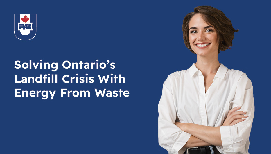 Solving Ontario’s Landfill Crisis with Energy from Waste