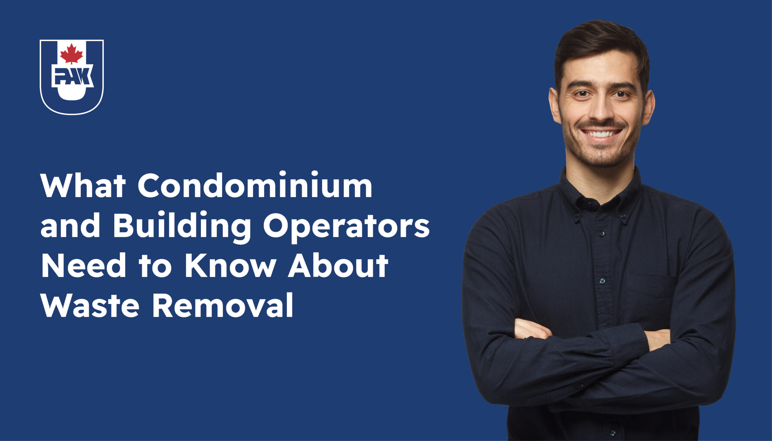 What Condominium and Building Operators Need to Know About Waste Removal 