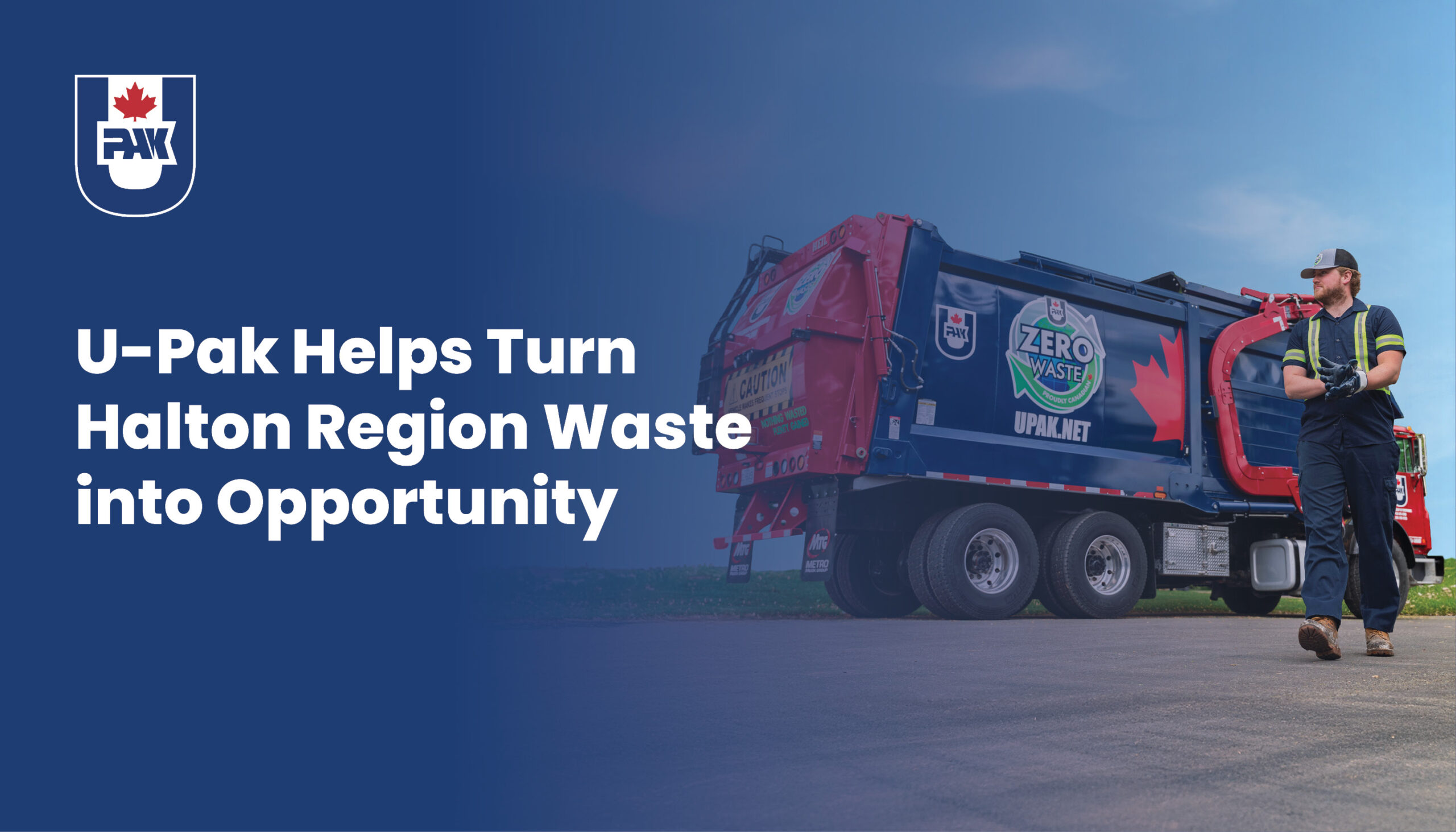 U-Pak Disposals Helps Turn Halton Region Waste Into Opportunity
