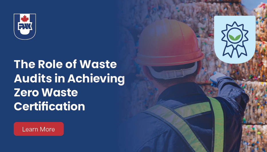 The Role of Waste Audits in Achieving Zero Waste Certification