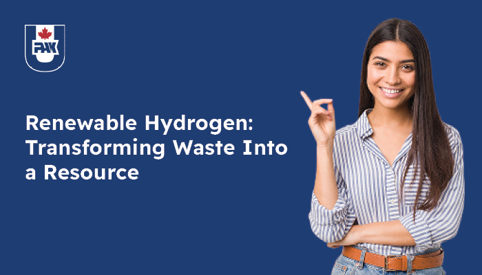 Renewable Hydrogen: Turning Waste Into a Resource